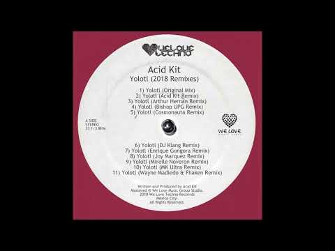Acid Kit - Yolotl 2017 (Original Mix)