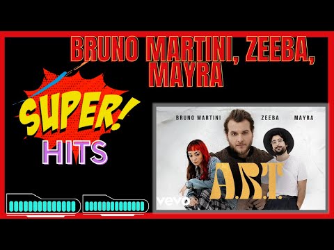 Bruno Martini, Zeeba, Mayra - A.R.T.