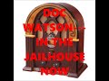 DOC WATSON   IN THE JAILHOUSE NOW