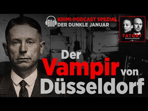 Der Vampir von Düsseldorf | Tatort Deutschland – True Crime täglich | BILD Podcast
