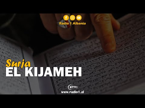 Surja e Kuranit që flet për Ditën e Kijametit!