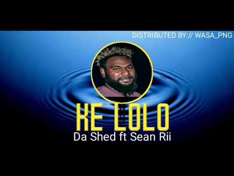 Ke_Lolo-Da_Shed_Ft_Sean_Rii_(Dezine_2020)