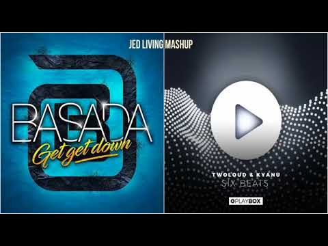 BASADA vs TWOLOUD & KYANU - Get Get Beats (Jed Living mashup)