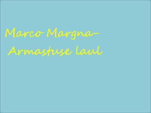 Marco Margna- Armastue laul