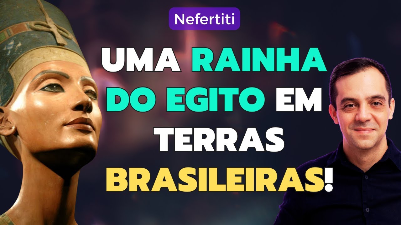 A REENCARNAÇÃO de NEFERTITI e seu PAPEL FUNDAMENTAL na HISTÓRIA do BRASIL!