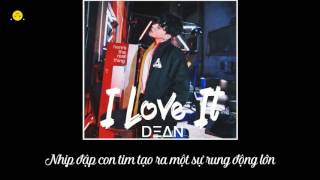 [Vietsub] I Love It - DEAN ft. Dok2