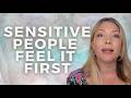 Sensitive People Feel It First | Collective Energy Update