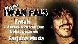 Download lagu Iwan Fals Nostalgia | ENTAH – Antar Aku Kau dan Bekas Pacarmu – Sarjana Muda mp3