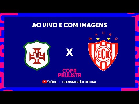 JOGO COMPLETO: AA PORTUGUESA X NOROESTE | QUARTAS | VOLTA | COPA PAULISTA 2023