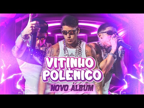 NOVO ÁLBUM DE VITINHO POLÊMICO 💽🔊