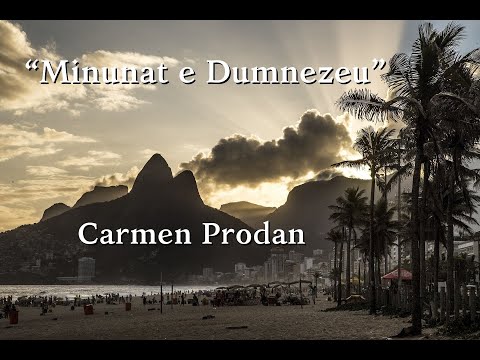 Carmen Prodan "Minunat e Dumnezeu"