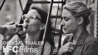 Frances Ha - Official Trailer I HD I IFC Films