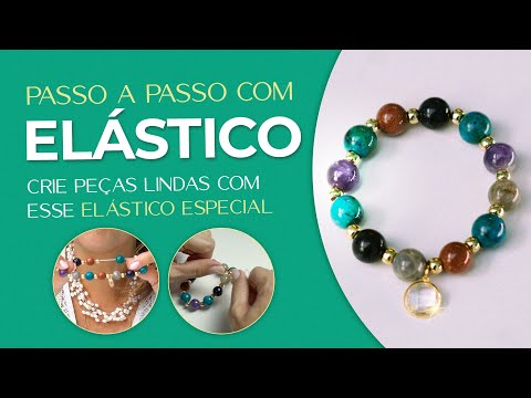 COMO USAR O ELÁSTICO NA MONTAGEM DE PULSEIRAS E ANÉIS | Passo a Passo com dicas exclusivas