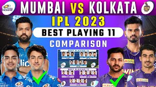 IPL 2023 — Kolkata Knight Rider vs Mumbai Indians Playing 11 2023 — MI vs KKR Playing 11 Comparison
