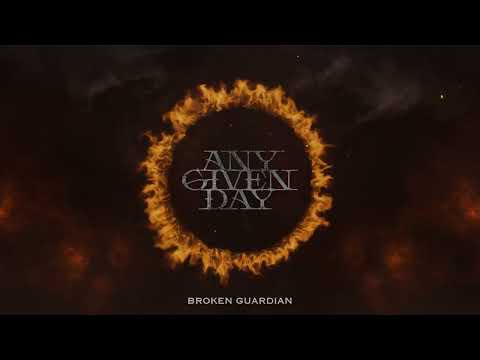 ANY GIVEN DAY - Broken Guardian (OFFICIAL VISUALIZER)