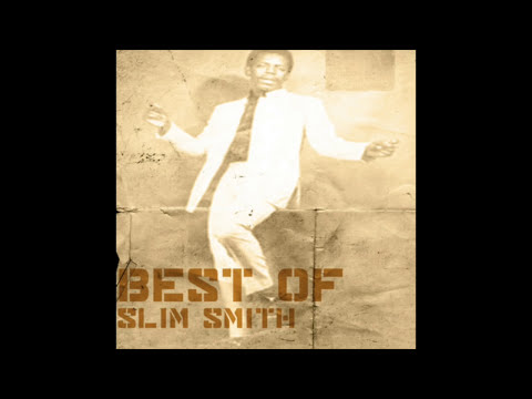 Best of Slim Smith (Full Album)