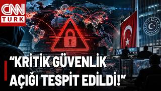 SON DAKİKA🚨Siber Güvenlik Başkanlığı'ndan Küresel Çapta Uyarı! "Kritik Güvenlik 