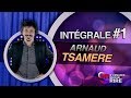 Arnaud Tsamère - Intégrale 1 [Passages 1 à 11] #ONDAR