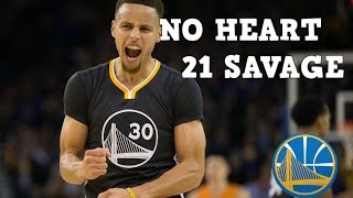 Stephen Curry Mix - "No Heart" 21 Savage