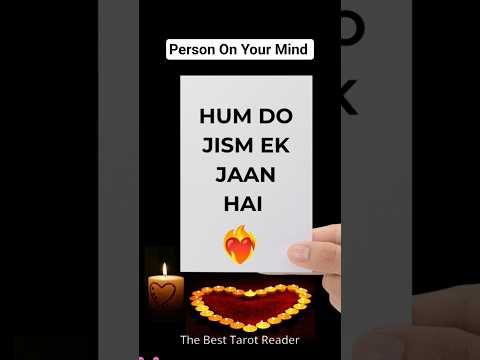 🔥 Person On Your Mind 🌹#channeledmessages #tarot #love