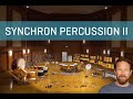 Video 1: Synchron Percussion II - Introduction & Overview
