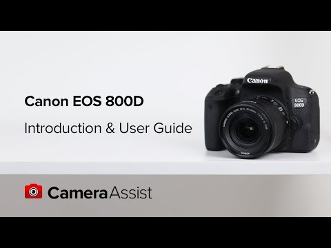 Canon EOS 800D Tutorial – Introduction & User Guide