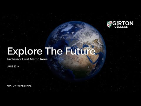 Girton150 Festival: Explore The Future - The World in 2050 and Beyond