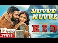 Nuvve Nuvve Lyrical Video - RED | Ram Pothineni, Malvika Sharma | Mani Sharma | Kishore Tirumala Nuvve Nuvve Lyrical Video - RED | Ram Pothineni, Malvika Sharma | Mani Sharma | Kishore Tirumala