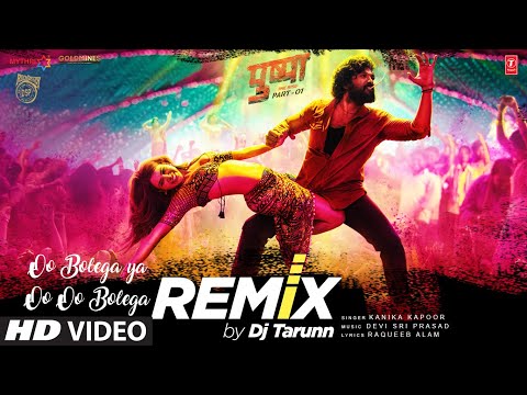 Oo Bolega Ya Oo Oo Bolega Remix By DJ Tarunn | Pushpa | Allu Arjun, Samantha | Kanika Kapoor