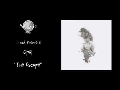 Opål - The Escape [OBSCUUR034 | NovaFuture Blog Track Premiere]