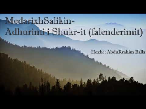 Medarixh Salikin -  Adhurimi i Shukr it -falenderimi- Hoxhë: AbduRrahim Balla