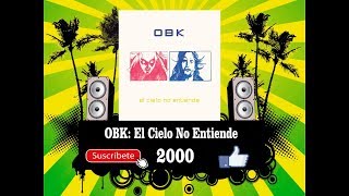 OBK - El cielo no entiende  (Radio Version)