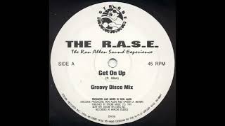 The R.A.S.E. - Get On Up (Groovy Disco Mix) [ST-010]