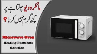 Fix Your Microwave Oven — Easy Solutions for a Not-Heating Microwave