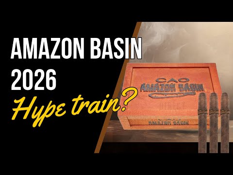 Amazon Basin 2026, Hype Train? #cigarlife #cigars