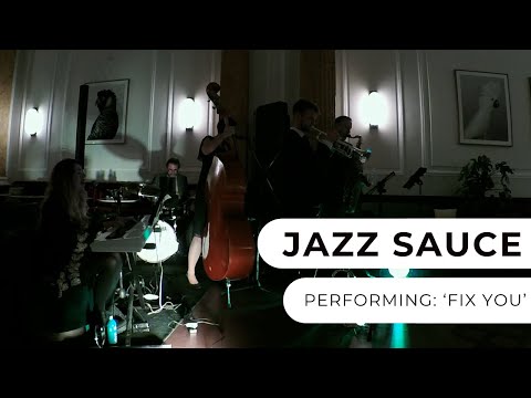 Jazz Sauce - Fix You Live