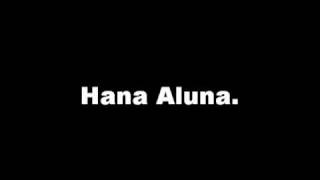 Hana Aluna Lullabye Music Video