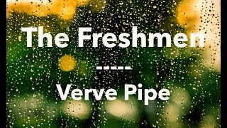 Download lagu Freshmen  -  Verve Pipe (Lyrics Video) mp3