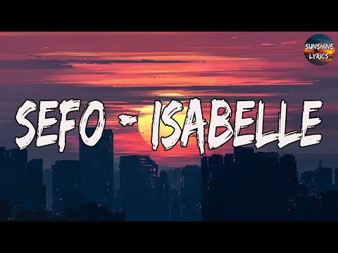 Sefo, Capo - ISABELLE - (Sözleri/Lyrics)| Sefo - Tüm Şarkilar