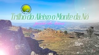 preview picture of video 'Trilho do Aleixo o Monte da Nó, Ponte de Lima | Portugal'