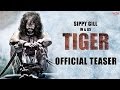 Sippy Gill TIGER Teaser New Punjabi Movie 2016 SagaHits