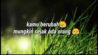 Download lagu KATA KATA SEDIH BUAT PACAR YANG BERUBAH mp3
