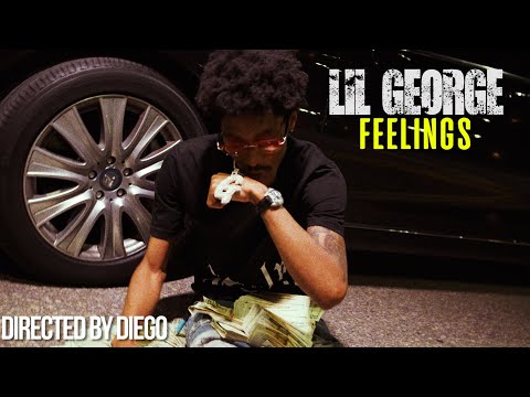 Lil George - Feelings ( Directed by Diego )