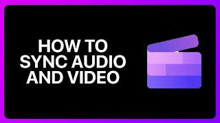How To Sync Audio And Video In Clipchamp Tutorial