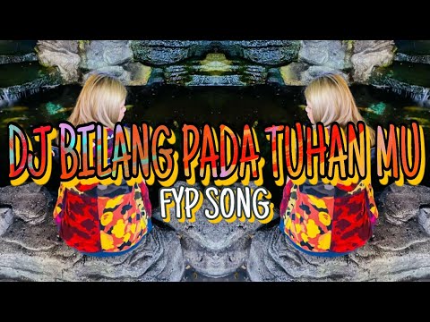 DJ BILANG PADA TUHAN MU GENRETIMUR REMIX FYP SONG BY (IRFANREMIXER) 