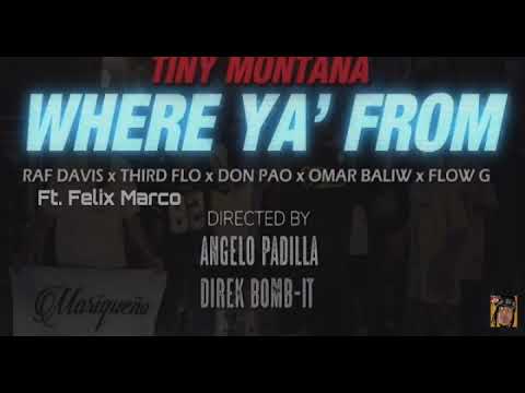 Where Ya From (Audio) - Tiny Montana x Raf Davis,ThirdFlo,Don Pao,Omar Baliw,Flow G,Felix Marco