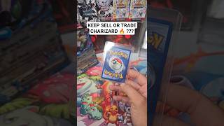 CHARIZARD 🔥Keep sell or trade? #charizard #pokemon #collectiblecards #pokemoncards #pokemontcg #fy