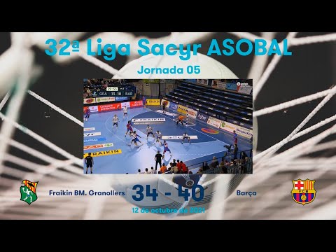 32ª Liga Sacyr ASOBAL J05: Fraikin BM. Granollers - Barça 34-40