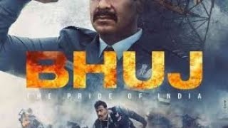 Bhuj proud of India full movie 2021 ajay Devgan and sanju baba new boll