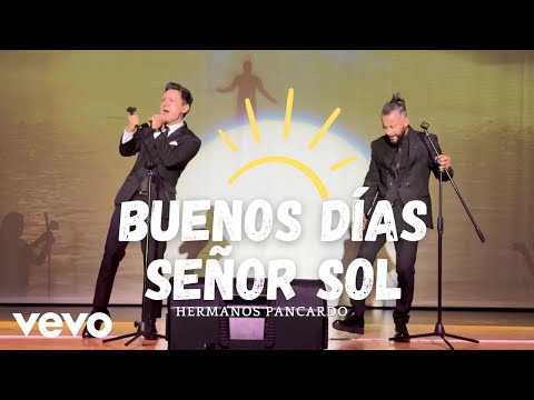 Hermanos Pancardo - Buenos días señor sol - canción que te hará sentir vivo y poderoso - Cover